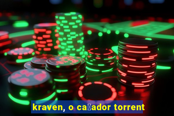 kraven, o ca莽ador torrent